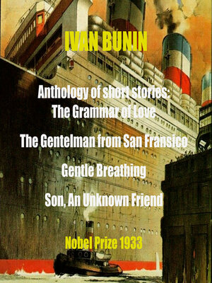 cover image of Ivan Bunin. Anthology of short stories. Novel Prize 1933